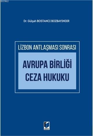 Avrupa Birliği Ceza Hukuku Gülşah Bostancı Bozbayındır