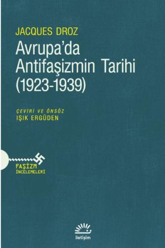 Avrupa’da Antifaşizmin Tarihi (1923-1939) Jacques Droz