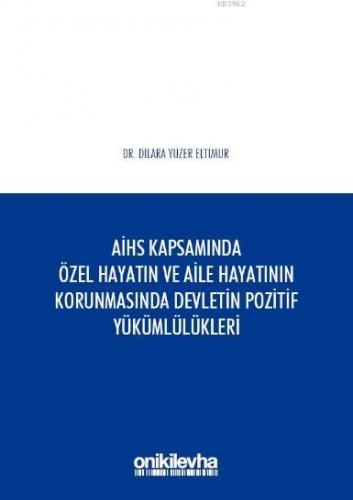 Avrupa İnsan Hakları Sözleşmesi Kapsamında Özel Hayatın Dilara Yüzer E