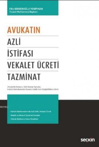 Avukatın Azli İstifası Vekalet Ücreti Tazminat Filiz Berberoğlu Yenipı