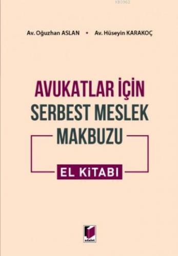 Avukatlar için Serbest Meslek Makbuzu El Kitabı Oğuzhan Aslan