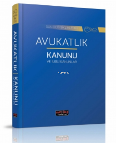 Avukatlık Kanunu ve İlgili Kanunlar Kolektif