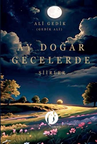 Ay Doğar Gecelerde Ali Gedik (Gedik Ali)