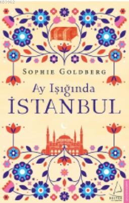 Ay Işığında İstanbul Sophie Goldberg