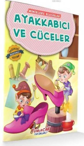 Ayakkabıcı Ve Cüceler - Miniklere Klasikler Kolektif