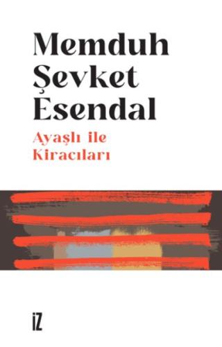 Ayaşlı ile Kiracıları Memduh Şevket Esendal