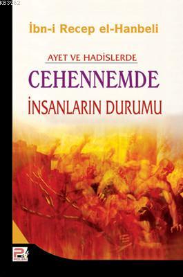 Ayet ve Hadislerde Cehennemde İnsanların Durumu İbn Receb El-Hanbeli