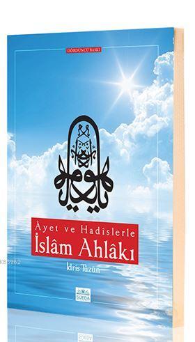 Ayet ve Hadislerle İslam Ahlakı (İdris Tüzün) İdris Tüzün