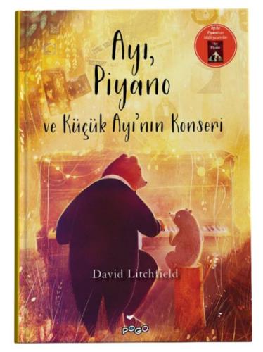 Ayı, Piyano Ve Küçük Ayının Konseri (Ciltli) David Litchfield