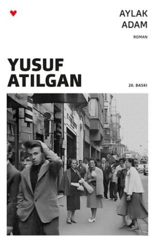 Aylak Adam (Yeni Kapak) Yusuf Atılgan