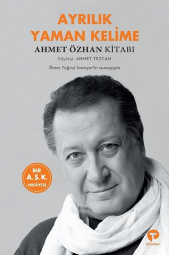 Ayrılık Yaman Kelime - Ahmet Özkan Kitabı Ahmet Özhan