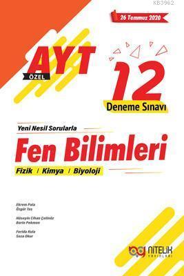 AYT Fen Bilimleri Fizik - Kimya - Biyoloji 12 Deneme Sınavı