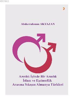 Azınlık İçinde Bir Azınlık İslam ve Eşcinsellik Arasında Sıkışan Alman