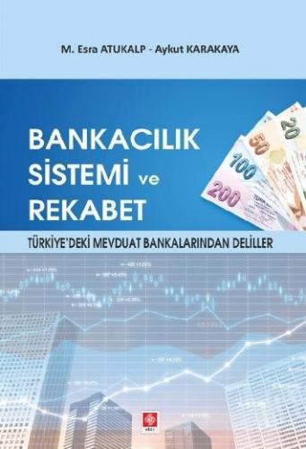 Bankacılık Sistemi ve Rekabet Aykut Karakaya