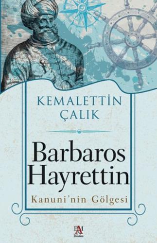 Barbaros Hayrettin Kemalettin Çalık