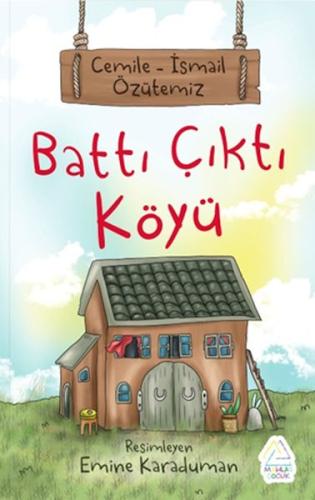 Battı Çıktı Köyü Cemile Özütemiz