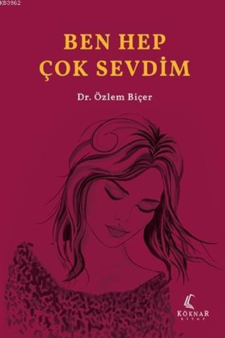 Ben Hep Çok Sevdim Özlem Biçer