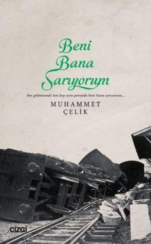 Beni Bana Sarıyorum Muhammet Çelik