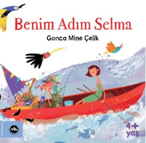 Benim Adım Selma Gonca Mine Çelik