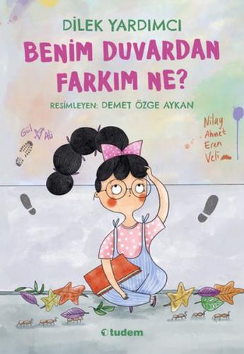 Benim Duvardan Farkım Ne? Dilek Yardımcı