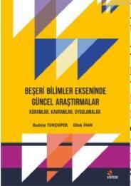 Beşeri Bilimler Ekseninde Güncel Araştırmalar Bedriye Tunçsiper