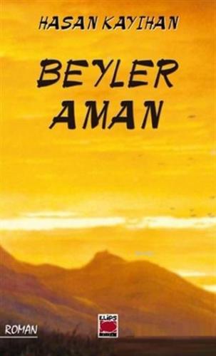 Beyler Aman Hasan Kayıhan