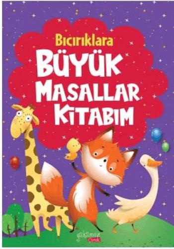 Bıcırıklara Büyük Masallar Kitabım Kollektif