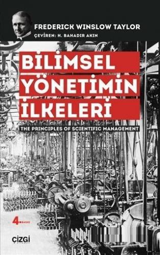 Bilimsel Yönetimin İlkeleri Frederick Winslow Taylor