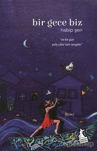 Bir Gece Biz Habip Şen