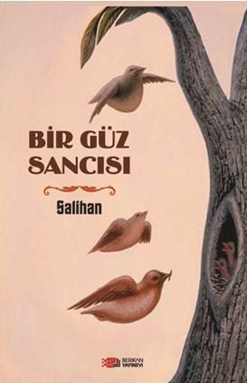 Bir Güz Sancısı Salihan