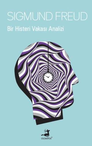 Bir Histeri Vakası Analizi Sigmund Freud