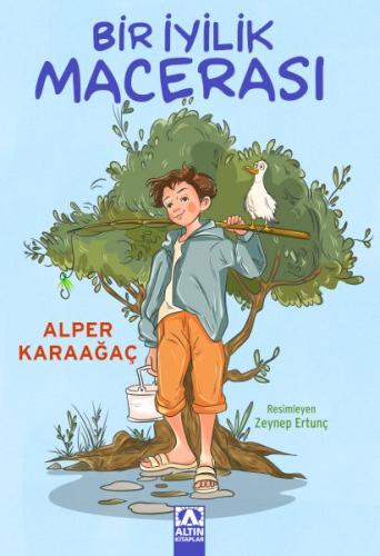 Bir İyilik Macerası Alper Karaağaç