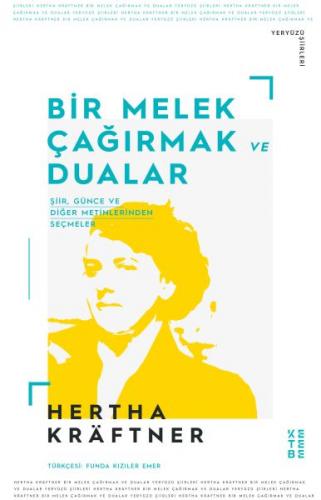 Bir Melek Çağırmak ve Dualar Hertha Kräftner