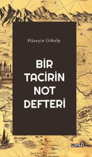 Bir Tacirin Not Defteri Hüseyin Gökalp