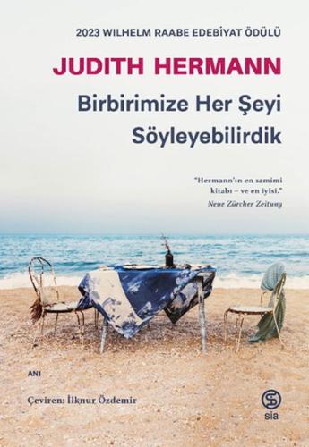 Birbirimize Her Şeyi Söyleyebilirdik Judith Hermann