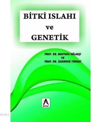 Bitki Islahı ve Genetik Mustafa Oğlakçı