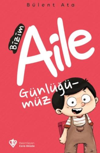 Bizim Aile Günlüğümüz Bülent Ata