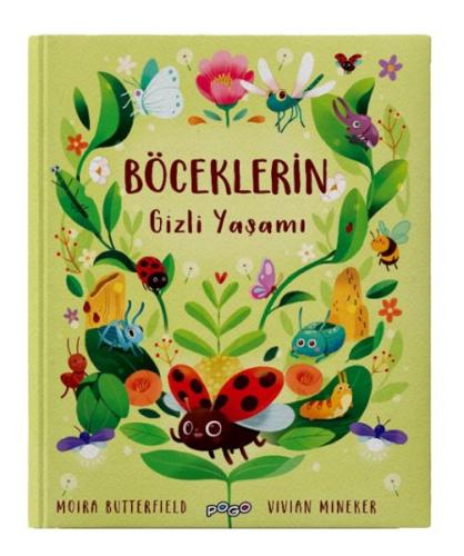 Böceklerin Gizli Yaşamı (Ciltli) Moira Butterfield