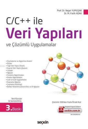 C/C++ ile Veri Yapıları ve Çözümlü Uygulamalar Nejat Yumuşak