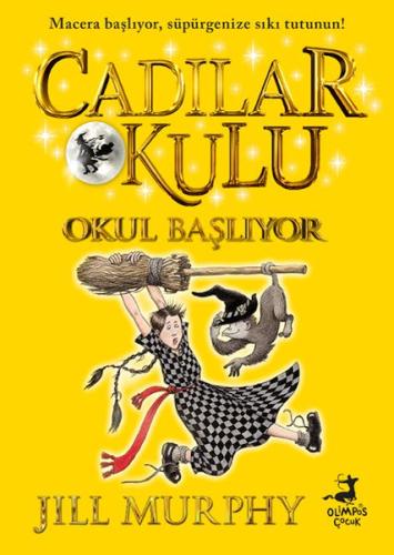 Cadılar Okulu 2 - Okul Başlıyor Jıll Murphy