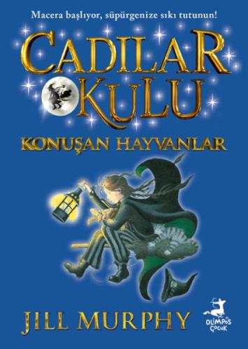 Cadılar Okulu 6 - Konuşan Hayvanlar Jıll Murphy