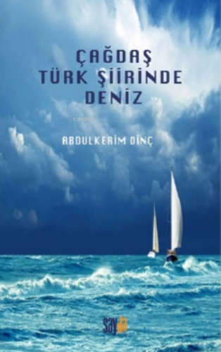 Çağdaş Türk Şiirinde Deniz Abdülkerim Dinç