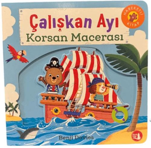 Çalışkan Ayı Korsan Macerası - Hareketli Kitap Benji Davies