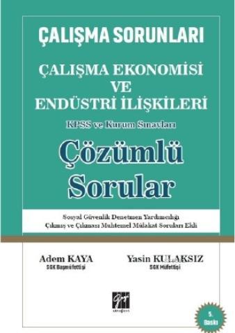 Çalışma Ekonomisi ve Endüstri İlişkileri Çözümlü Sorular