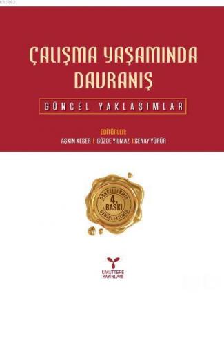 Çalışma Yaşamında Davranış Aşkın Keser Gözde Yılmaz Şenay Yürür