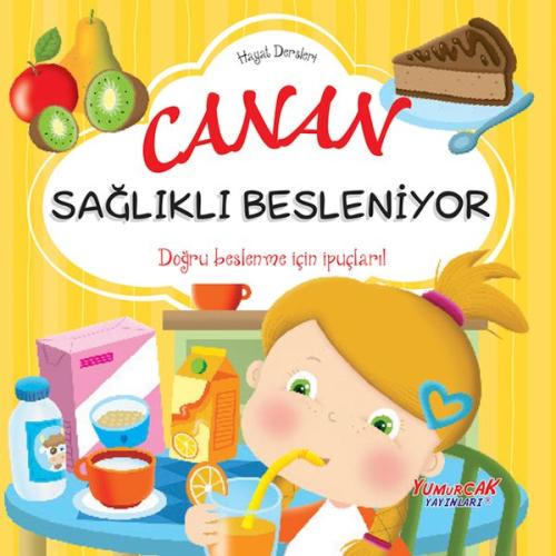 Canan Sağlıklı Besleniyor – Hayat Dersleri Dizisi Kolektif