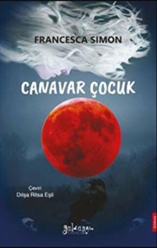 Canavar Çocuk Francesca Simon