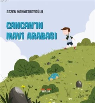 Cancan'ın Mavi Arabası Sezen Mehmetbeyoğlu