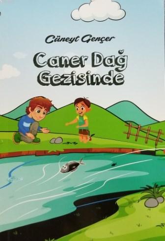 Caner Dağ Gezisinde Cüneyt Gençer