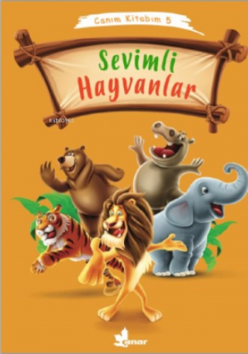 Canım Kitabım 5 - Sevimli Hayvanlar Kolektif